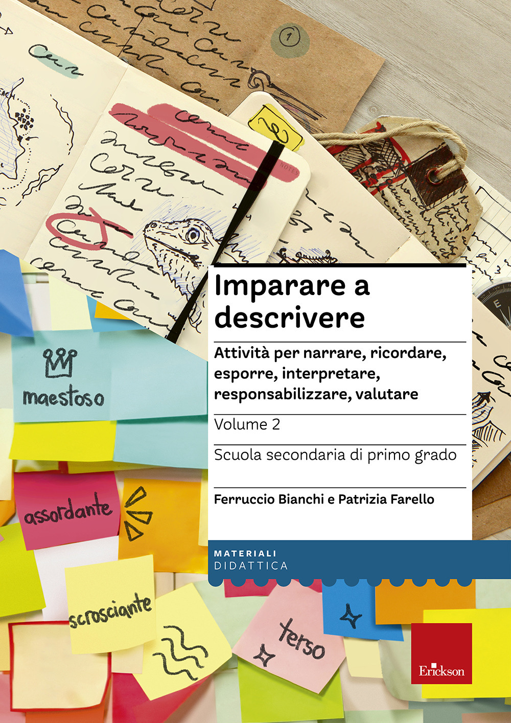 Imparare a descrivere. Scuola secondaria di primo grado. Attività per narrare, ricordare, esporre, interpretare, responsabilizzare, valutare. Vol. 2