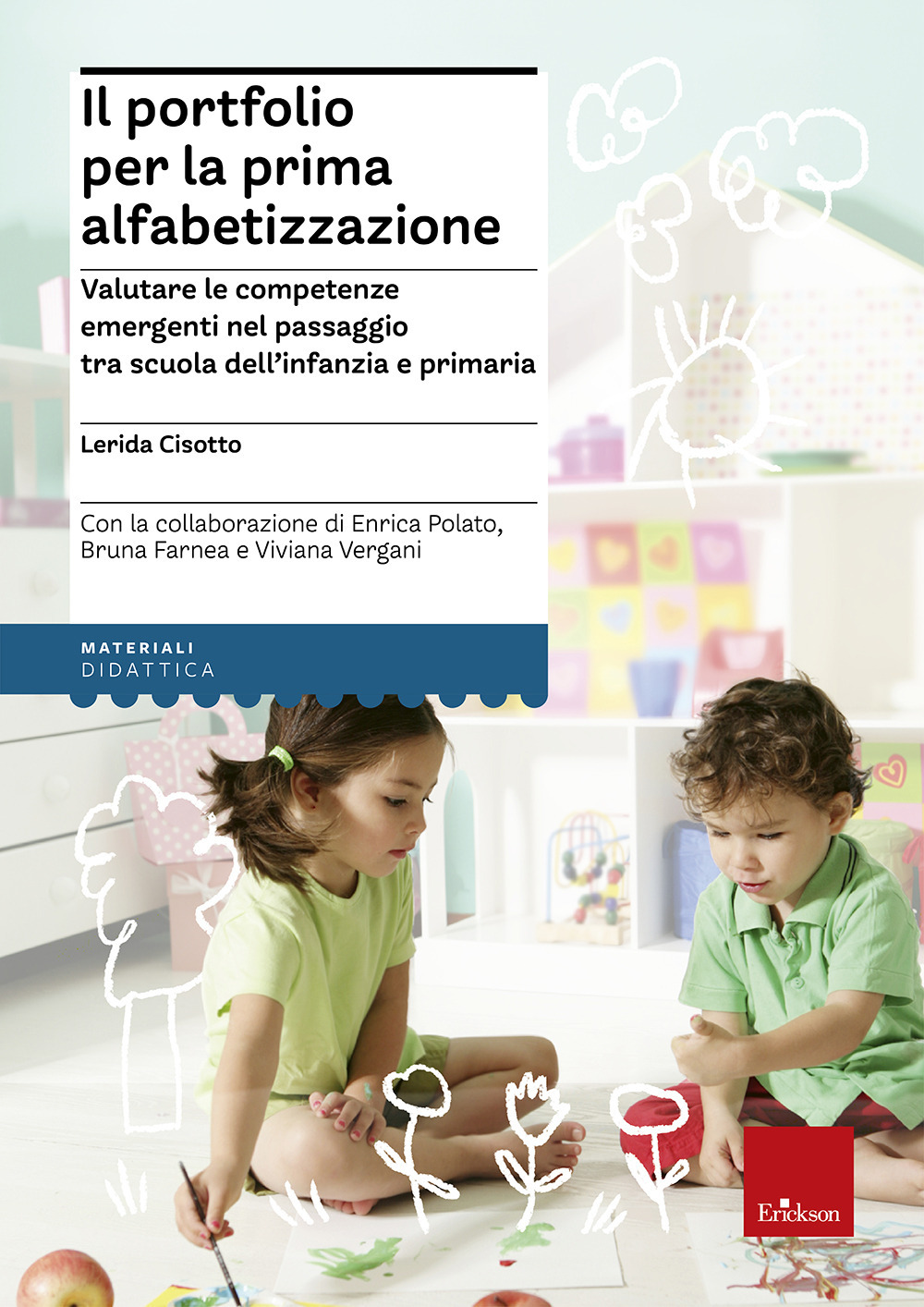 Il portfolio per la prima alfabetizzazione. La valutazione delle competenze emergenti nel passaggio tra scuola dell'infanzia e primaria