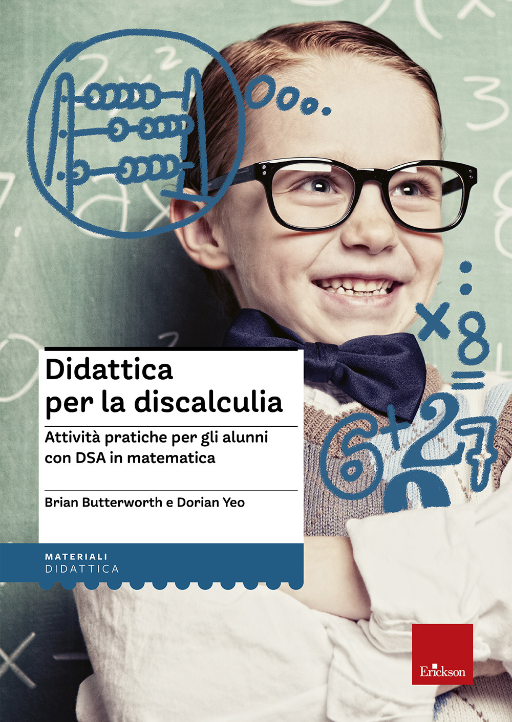 Didattica per la discalculia. Attività pratiche per gli alunni con DSA in matematica