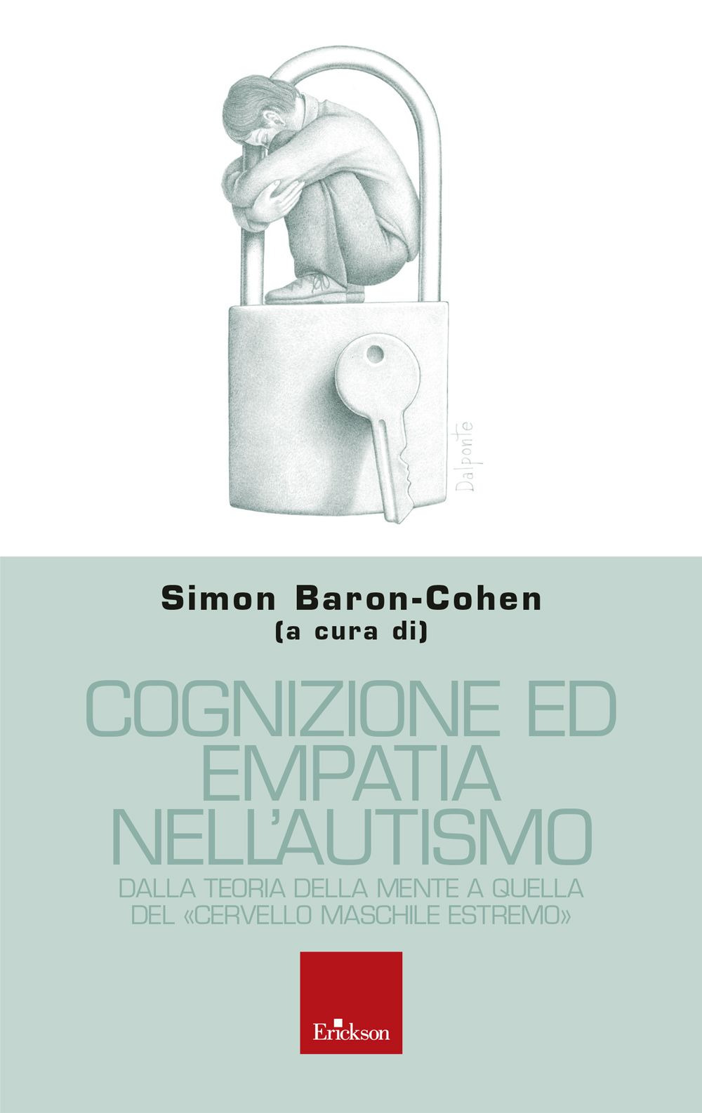 Cognizione ed empatia nell'autismo. Dalla teoria della mente a quella del «cervello maschile estremo»