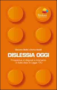Dislessia oggi. Prospettive di diagnosi e intervento in Italia dopo la legge 170