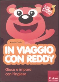 In viaggio con Reddy. Gioca e impara con l'inglese. Con CD-ROM