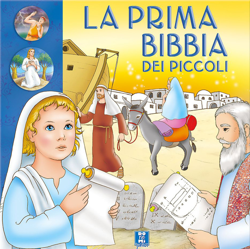La prima Bibbia dei piccoli. Ediz. illustrata