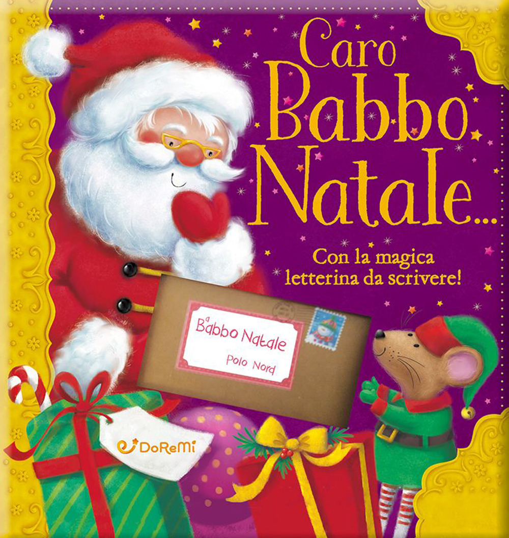 Caro Babbo Natale... con la magica letterina da scrivere