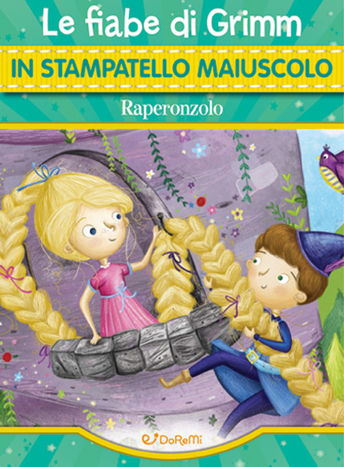 Raperonzolo. Le fiabe di Grimm in stampatello maiuscolo. Fiabe in stampatello. Ediz. a colori