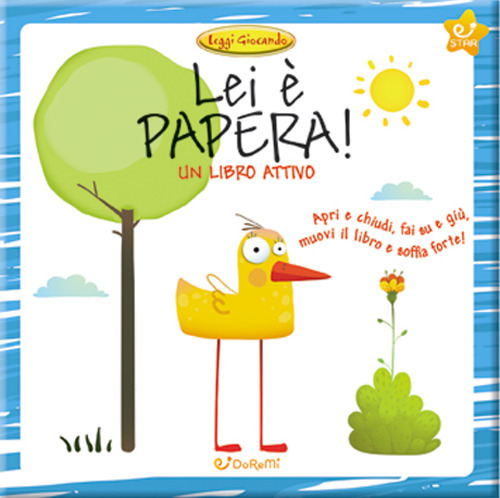 Lei è Papera! Ediz. a colori