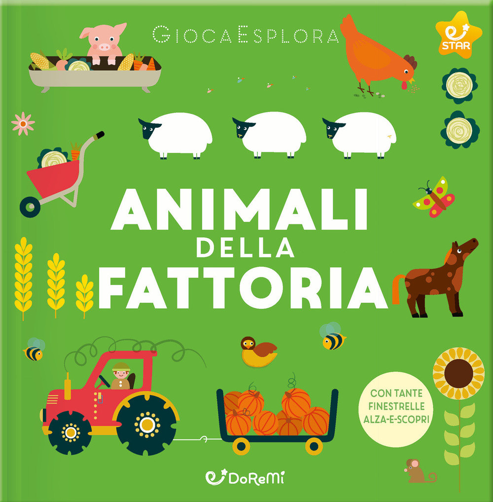 Animali della fattoria. GiocaEsplora. Ediz. a colori