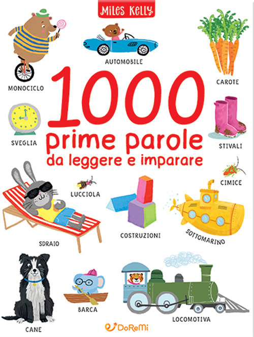 1000 prime parole da leggere e imparare. Ediz. a colori