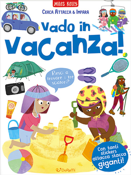 Vado in vacanza! Cerca attacca e impara. Ediz. a colori