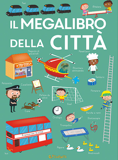 Il megalibro della città. Ediz. a colori