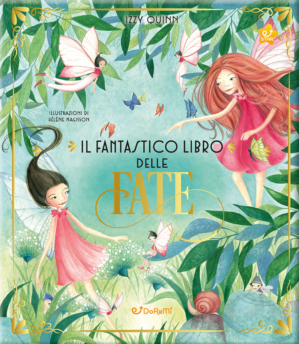 Il fantastico libro delle fate. Ediz. a colori