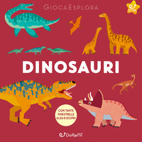 Copertina DINOSAURI. GIOCAESPLORA. EDIZ. A COLORI