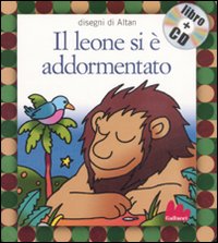 LEONE SI È ADDORMENTATO. EDIZ. ILLUSTRATA. CON CD AUDIO (IL) - 9788861450202