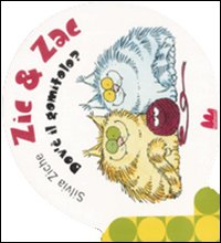 ZIC & ZAC. DOV'È IL GOMITOLO. EDIZ. ILLUSTRATA - 9788861450974