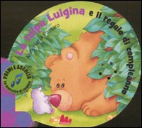 TALPA LUIGINA E IL REGALO DI COMPLEANNO. LIBRO SONORO. EDIZ. ILLUSTRATA (LA) - 9788861451605