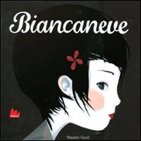 Biancaneve. Ediz. illustrata