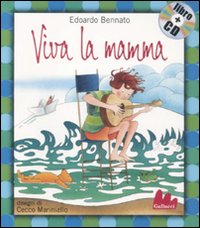 Viva la mamma. Ediz. illustrata. Con CD Audio