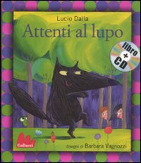 Attenti al lupo. Ediz. illustrata. Con CD Audio