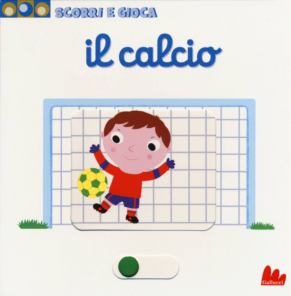 Il calcio. Scorri e gioca