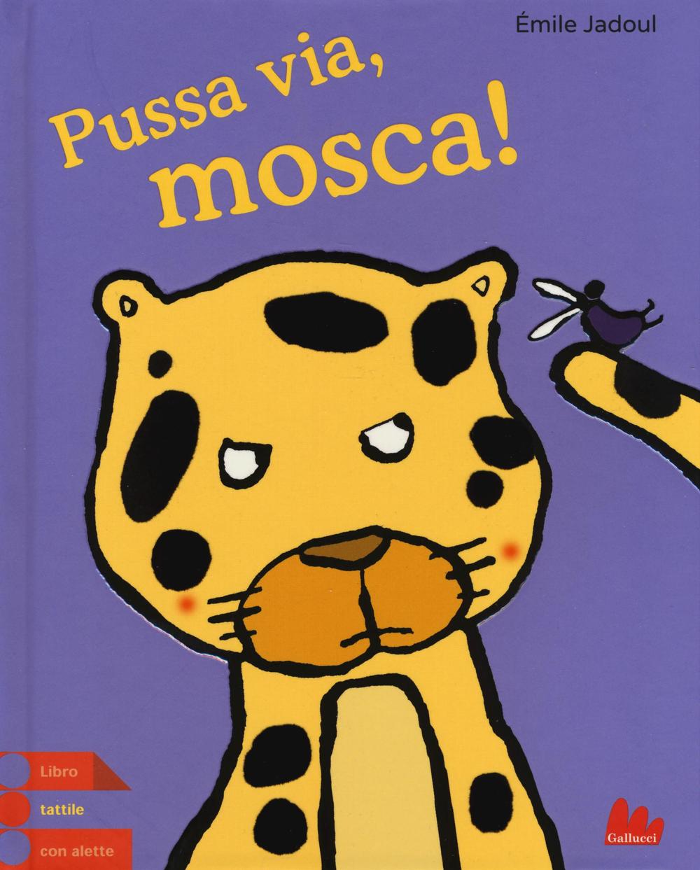 Pussa via, mosca!