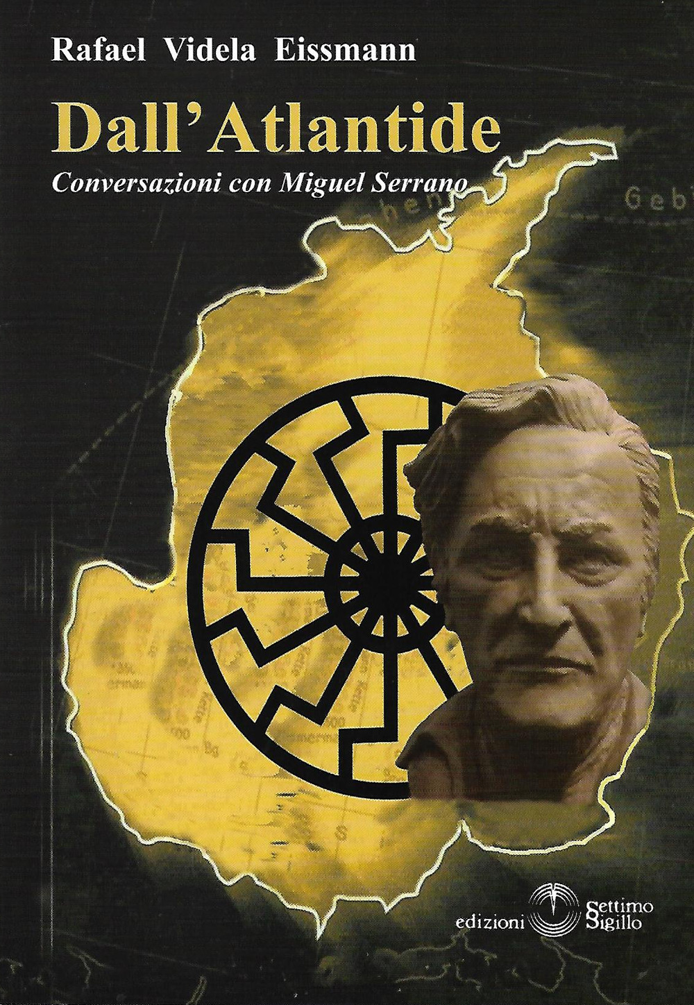 Dall'Atlantide. Conversazioni con Miguel Serrano