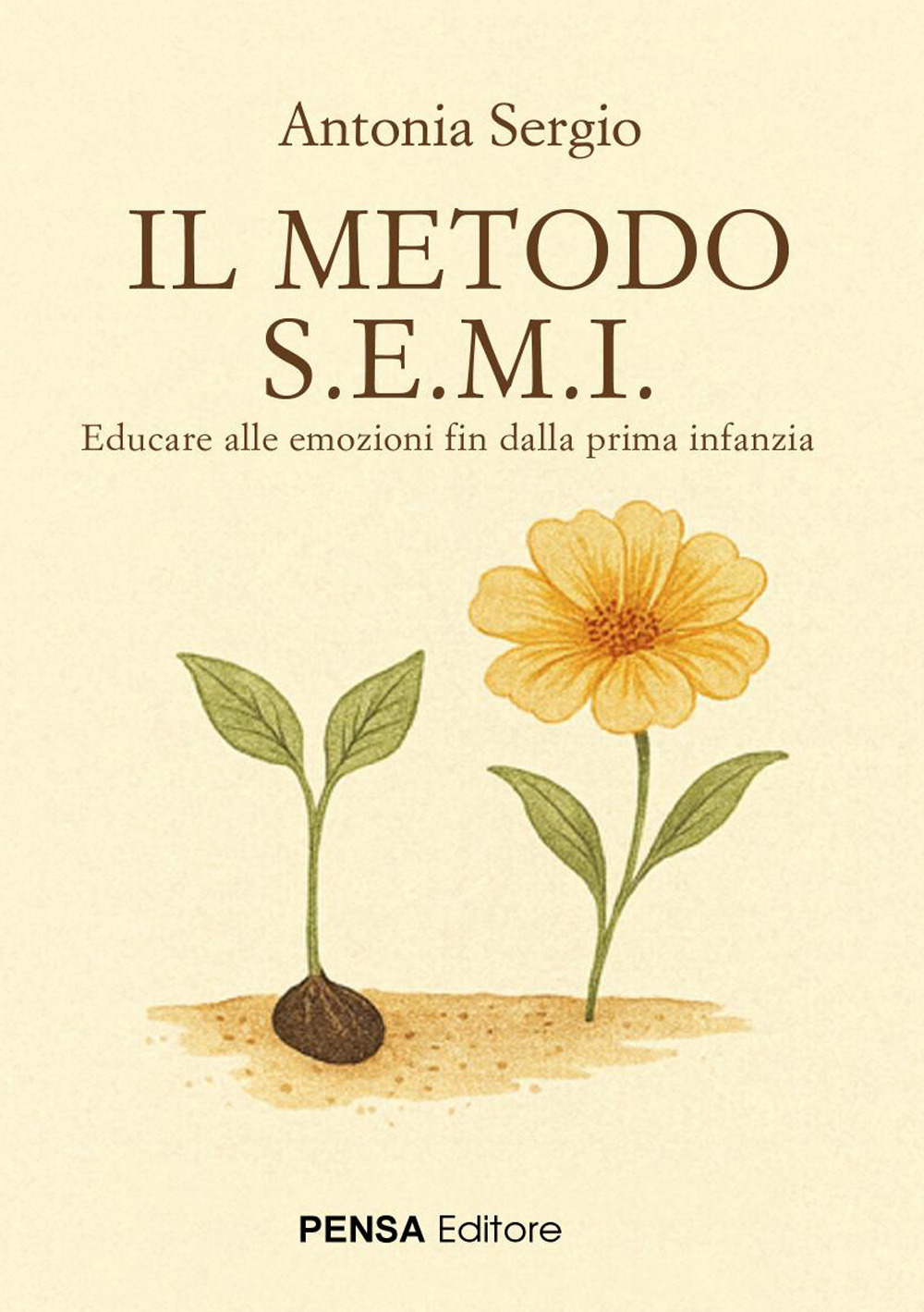 Il metodo S.E.M.I.. Educare alle emozioni fin dalla prima infanzia