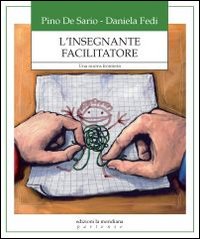 L'insegnante facilitatore. Una nuova frontiera