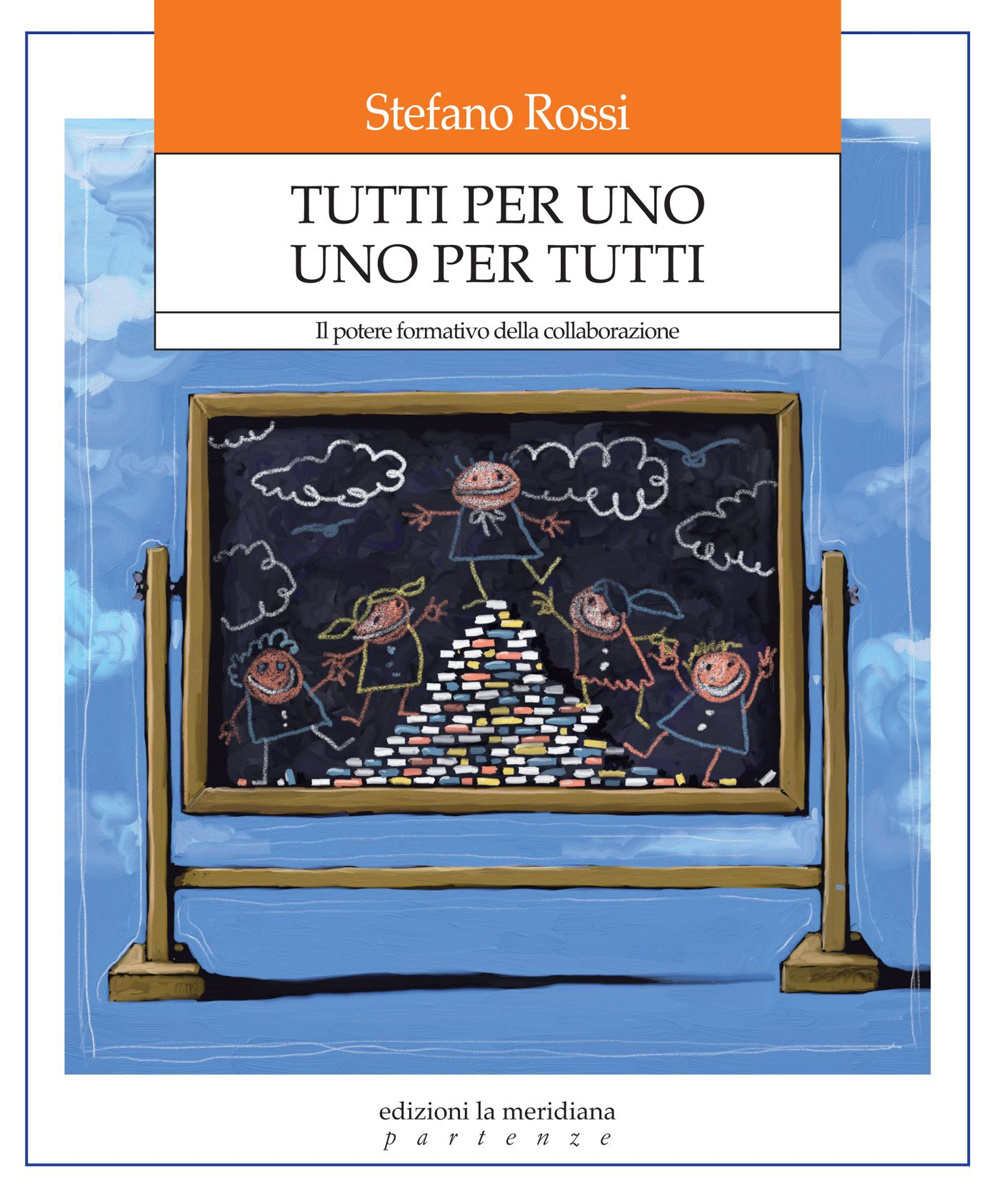 Tutti per uno uno per tutti. Il potere formativo della collaborazione