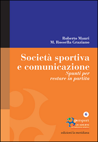 Società sportiva e comunicazione. Spunti per restare in partita