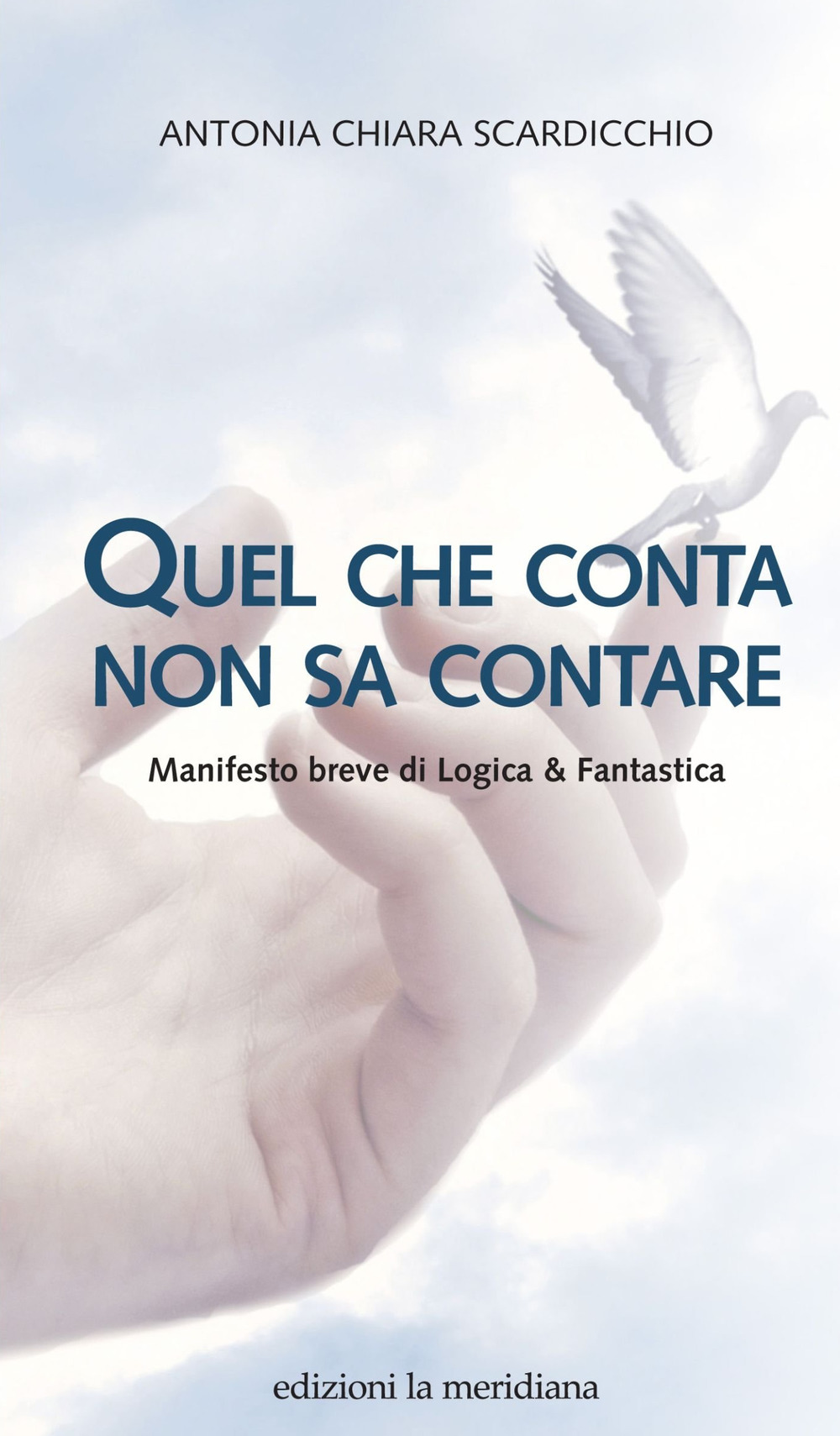 Quel che conta non sa contare. Manifesto breve di Logica & Fantastica