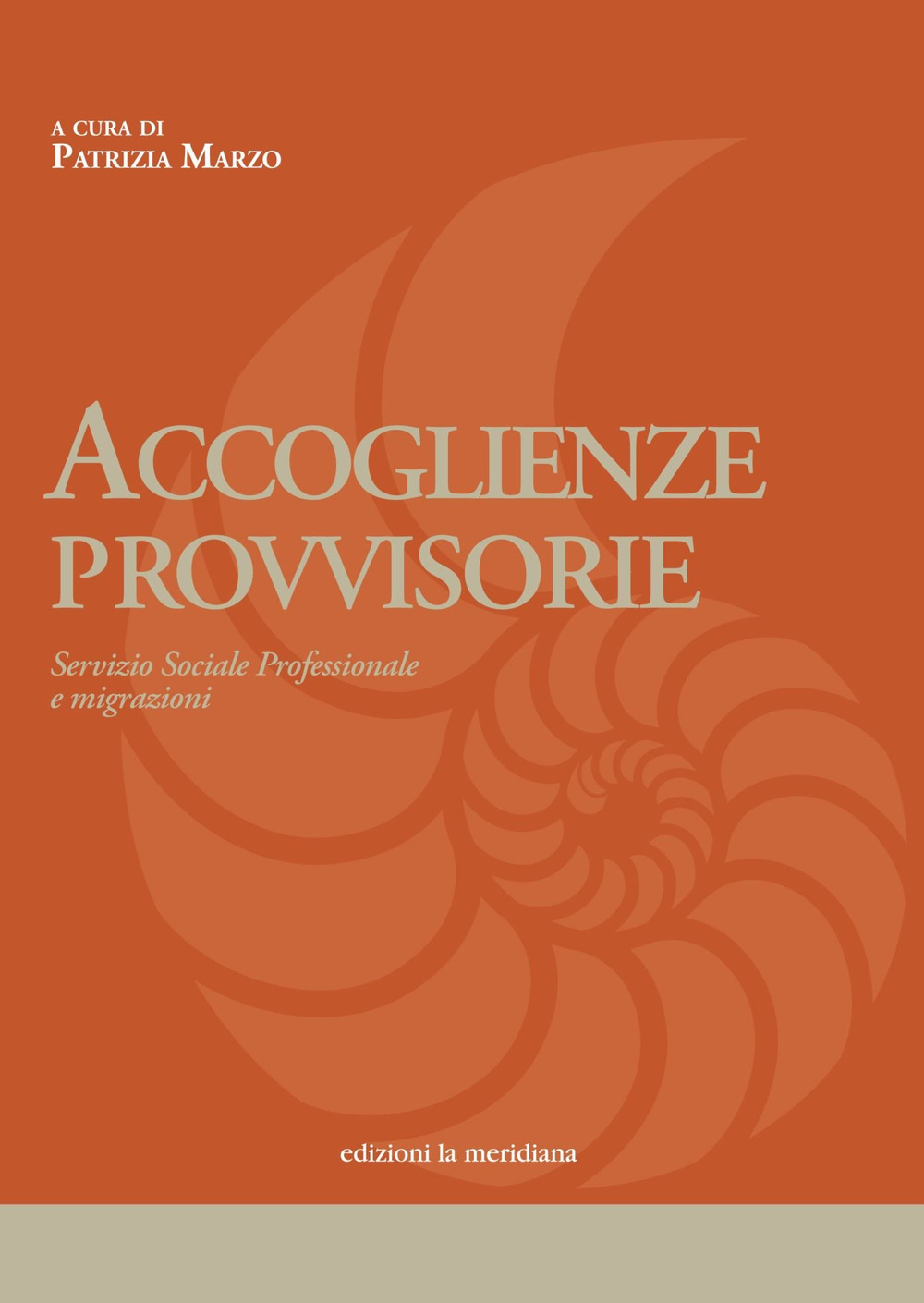 Accoglienze provvisorie. Servizio sociale professionale e migrazioni