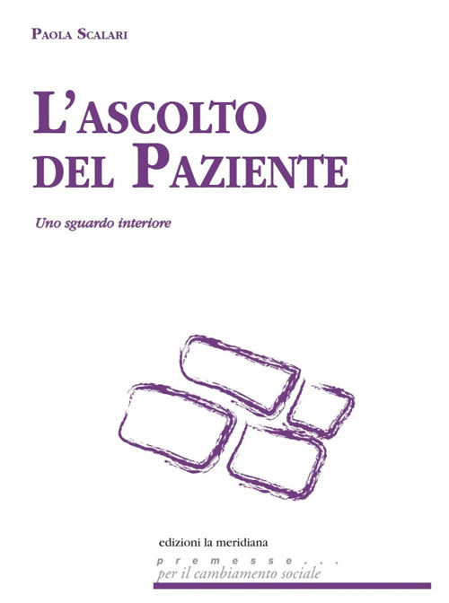 L'ascolto del paziente. Uno sguardo interiore