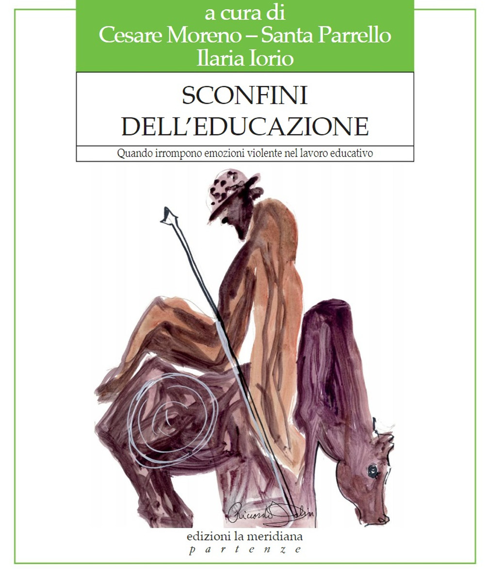 Sconfini dell'educazione. Quando irrompono emozioni violente nel lavoro educativo