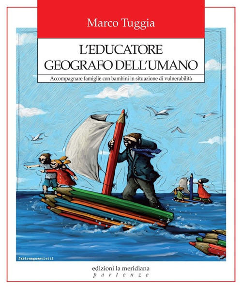 L'educatore geografo dell'umano. Accompagnare famiglie con bambini in situazione di vulnerabilità