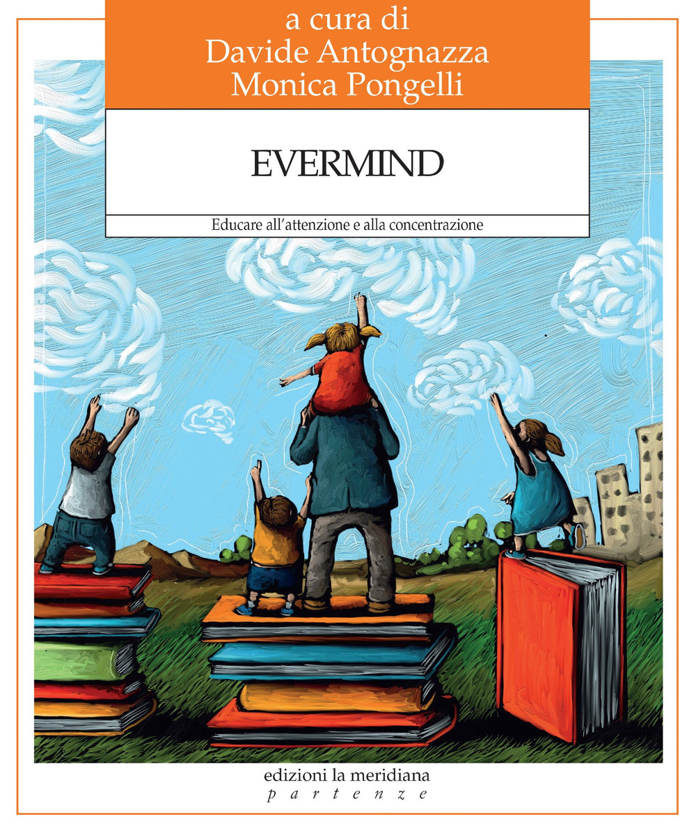 Evermind. Educare all'attenzione e alla concentrazione