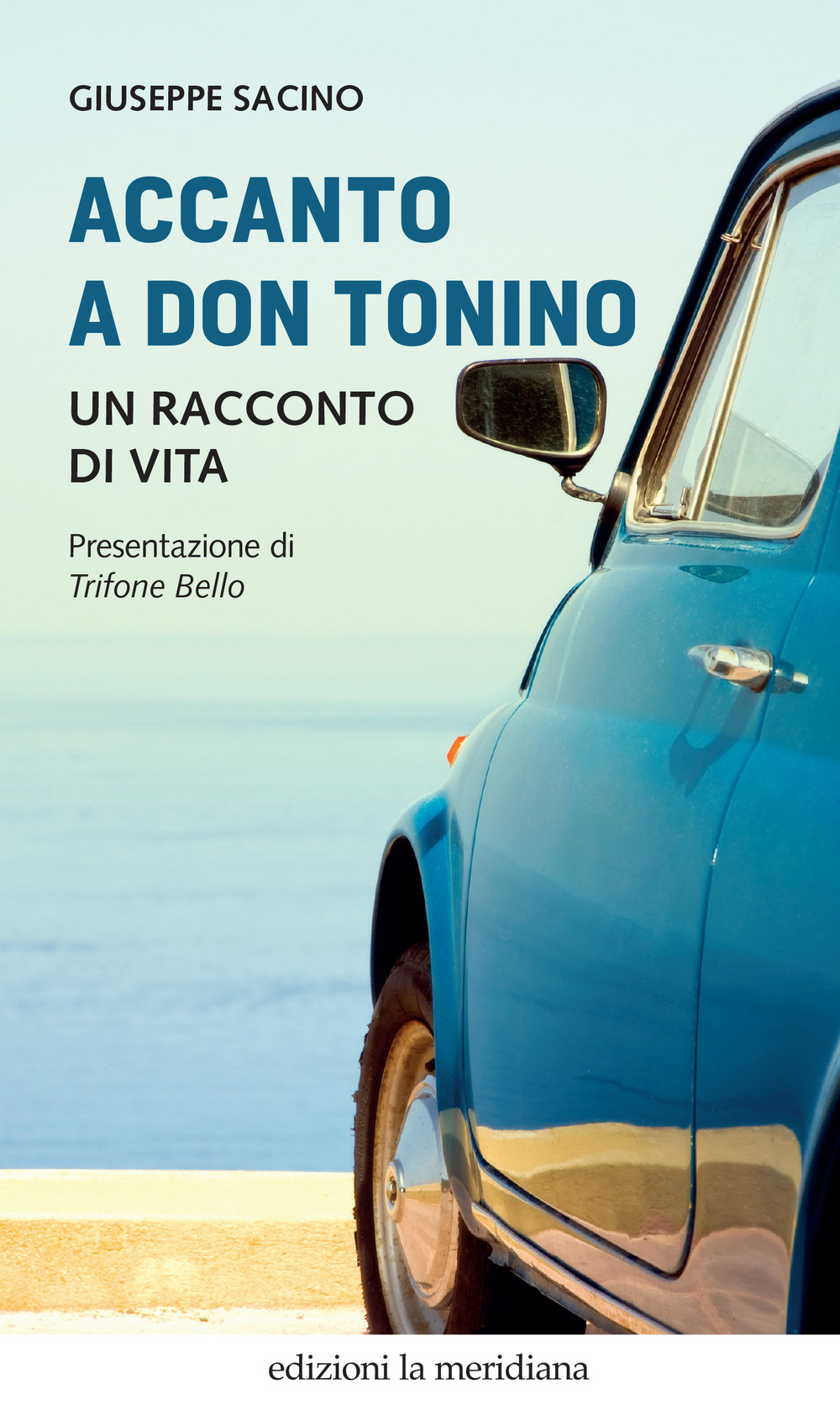 Accanto a don Tonino. Un racconto di vita