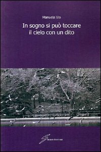 In sogno si può toccare il cielo con un dito