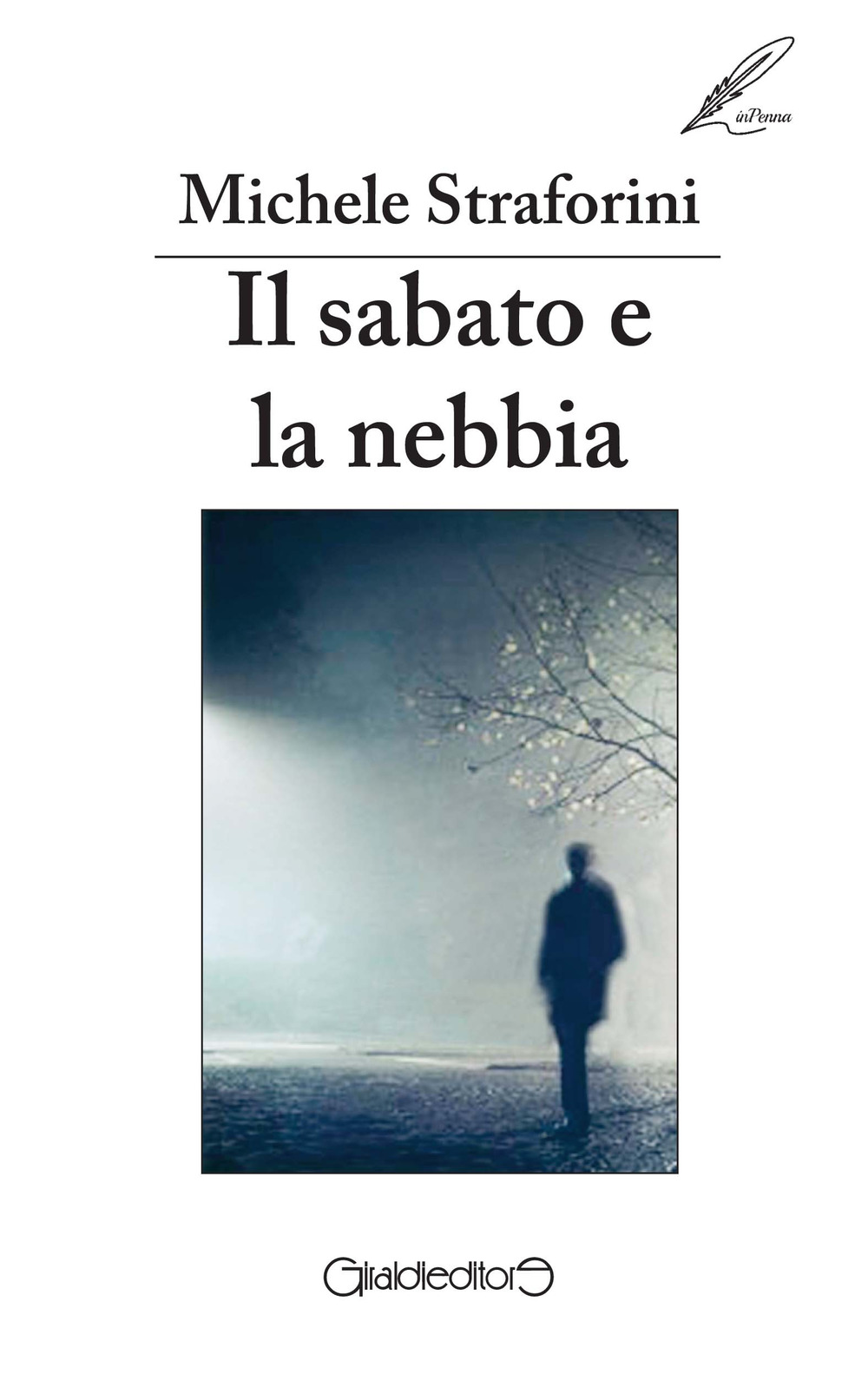 Il sabato e la nebbia