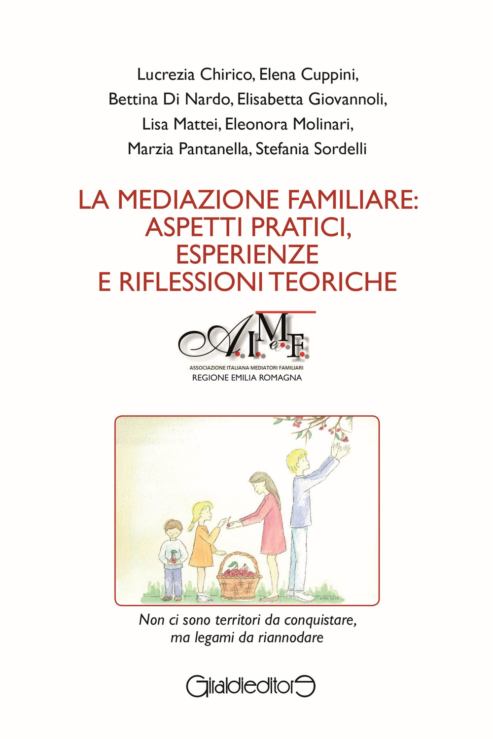 La mediazione familiare: aspetti pratici, esperienze e riflessioni teoriche