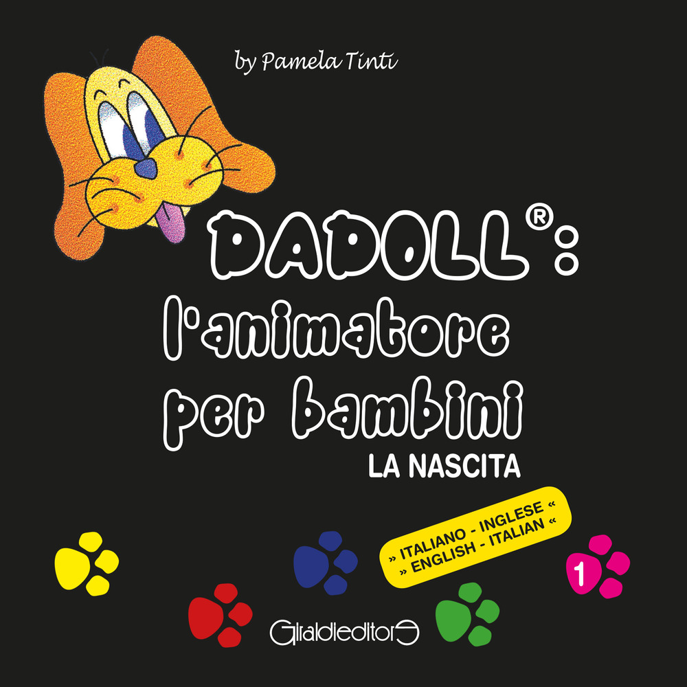 Dadoll®. L'animatore per bambini. La nascita. Ediz. italiana e inglese