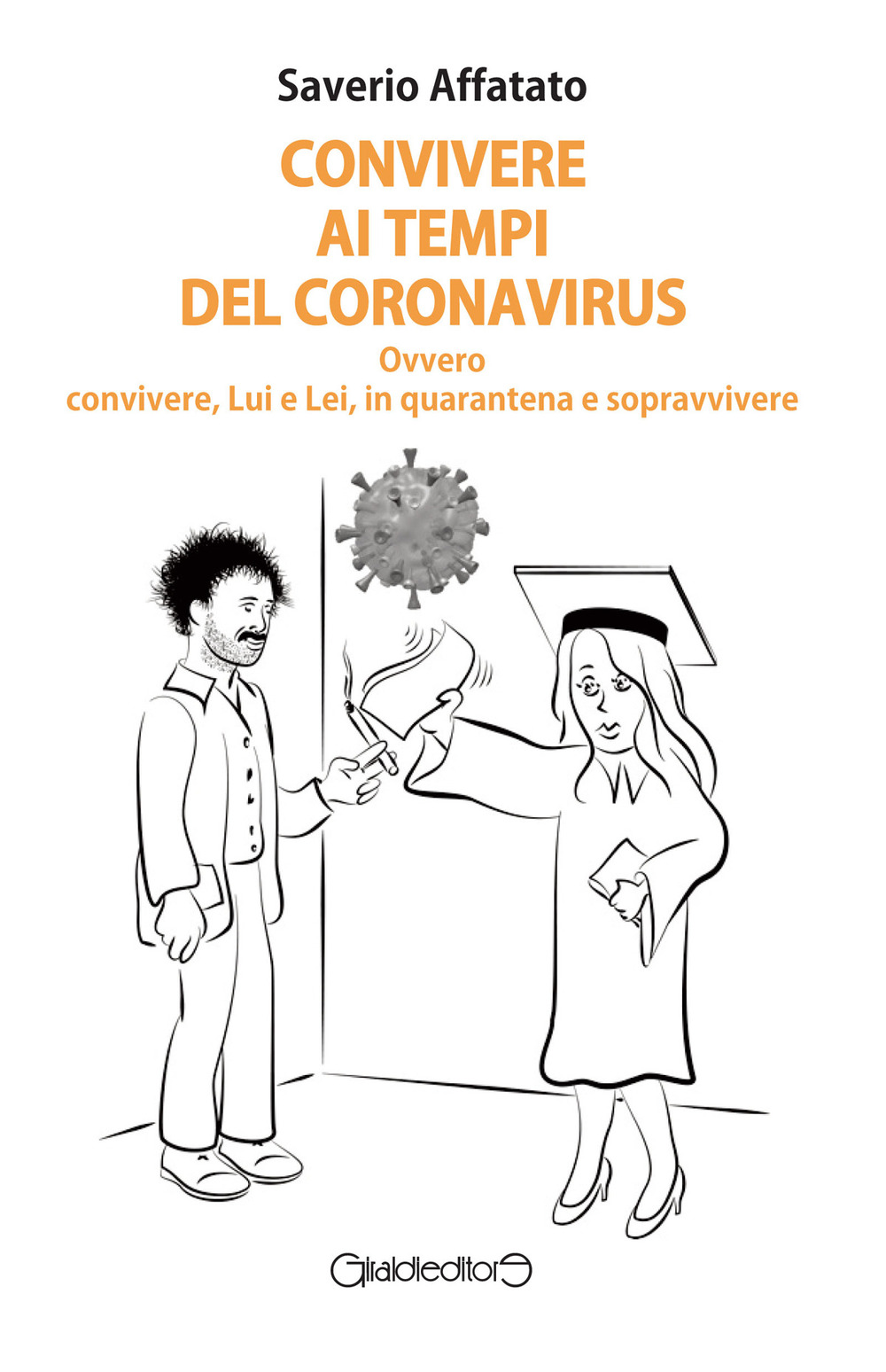 Convivere ai tempi del Coronavirus. Ovvero convivere, Lui e Lei, in quarantena e sopravvivere