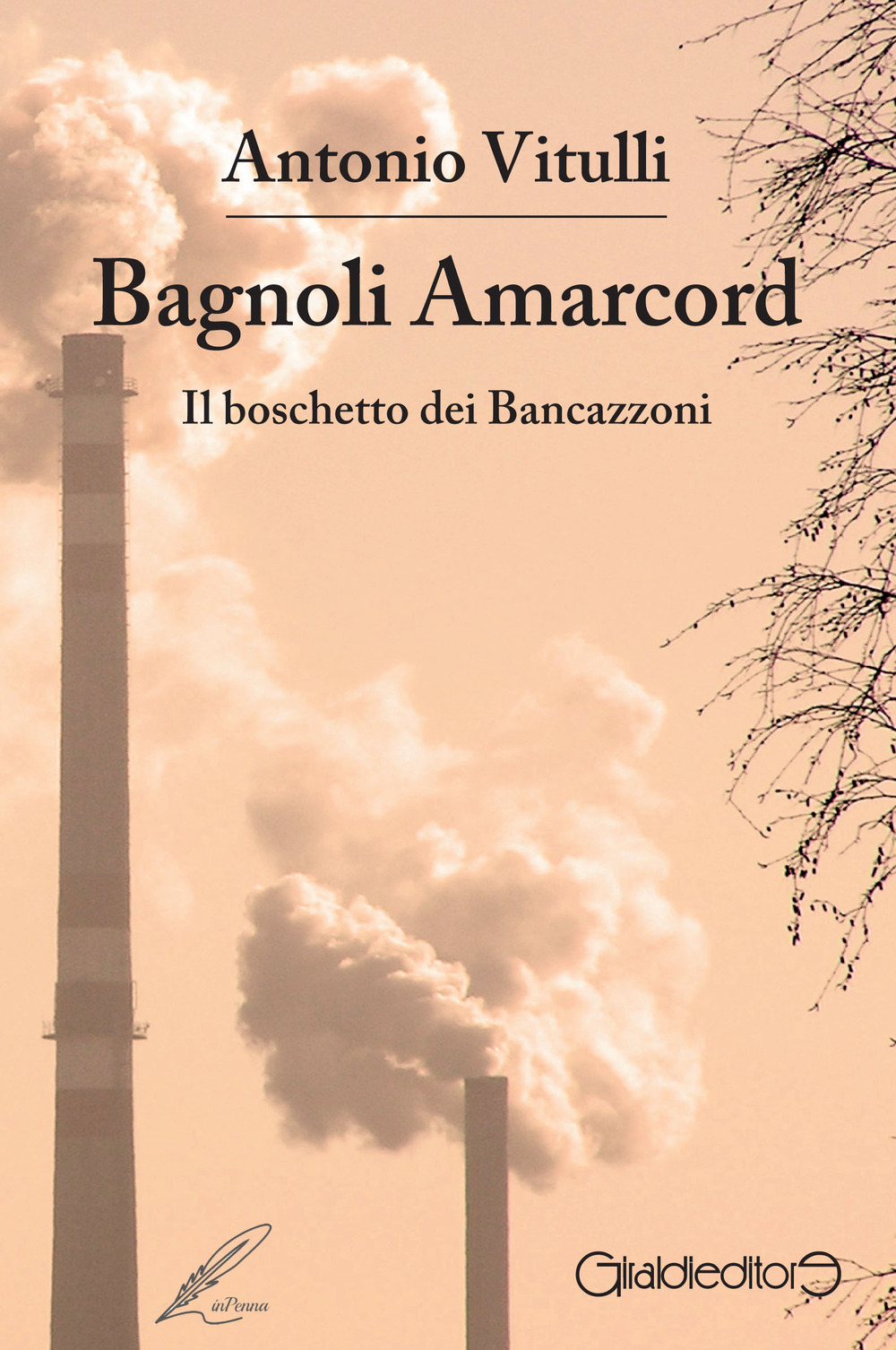 Bagnoli Amarcord. Il boschetto dei Bancazzoni