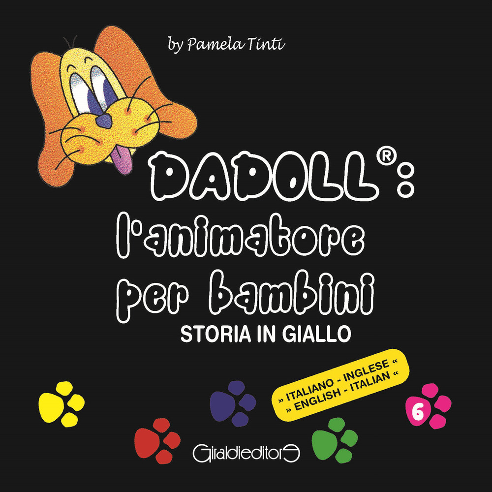 Dadoll®: l'animatore per bambini. Storia in giallo. Ediz. italiana e inglese