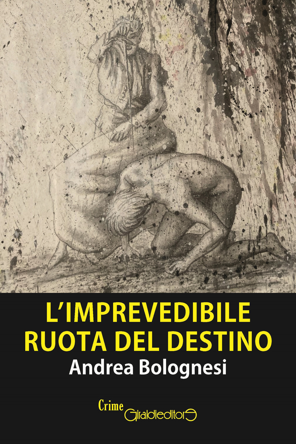 L'imprevedibile ruota del destino