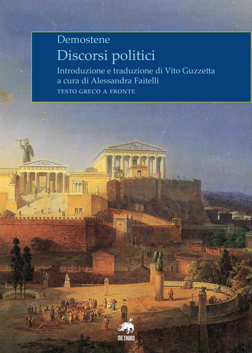 Discorsi politici. Testo greco a fronte. Ediz. bilingue