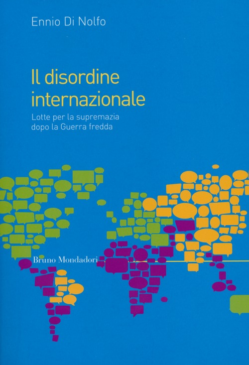 Il disordine internazionale. Lotte per la supremazia dopo la Guerra fredda