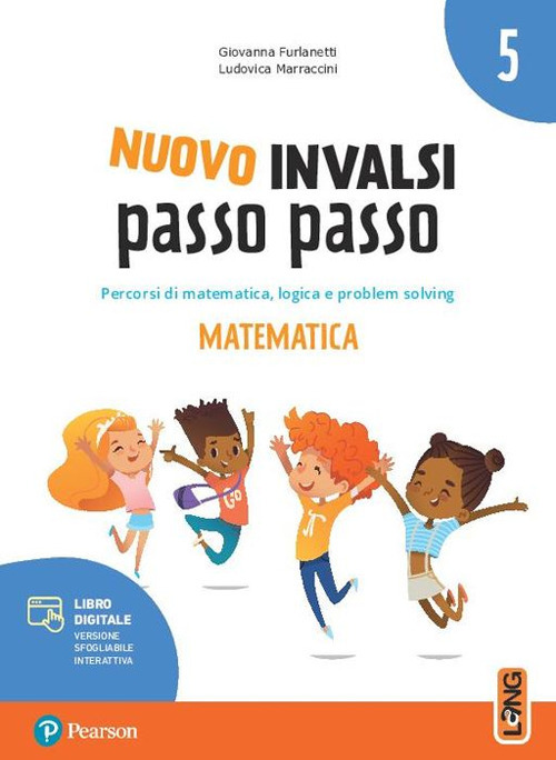 INVALSI. Matematica. Per la 5ª classe della Scuola elementare. Con espansione online