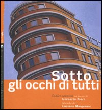 Sotto gli occhi di tutti-Before everyone's eyes. Ediz. bilingue. Con CD Audio