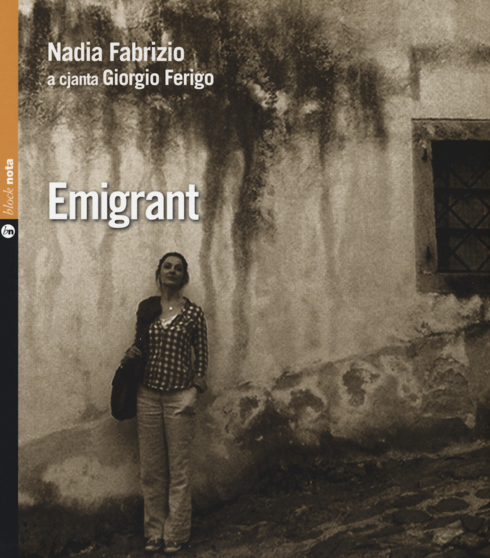 Emigrant. Testo in francese, italiano, friuliano. Ediz. multilingue. Con CD Audio