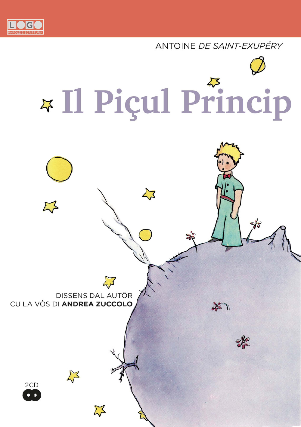 Il Piçul Princip. Con 2 CD-Audio